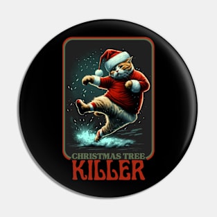 Christmas Tree Killer Retro Vintage Cat xmas Christmas Pin