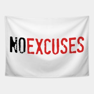 No Excuses Tapestry