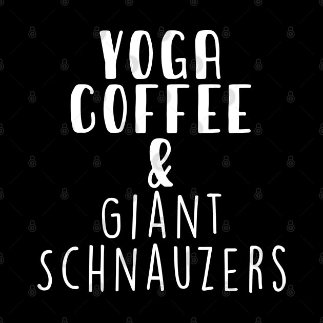 Yoga Coffee & Giant Schnauzer . Perfect present for mother dad friend him or her by SerenityByAlex