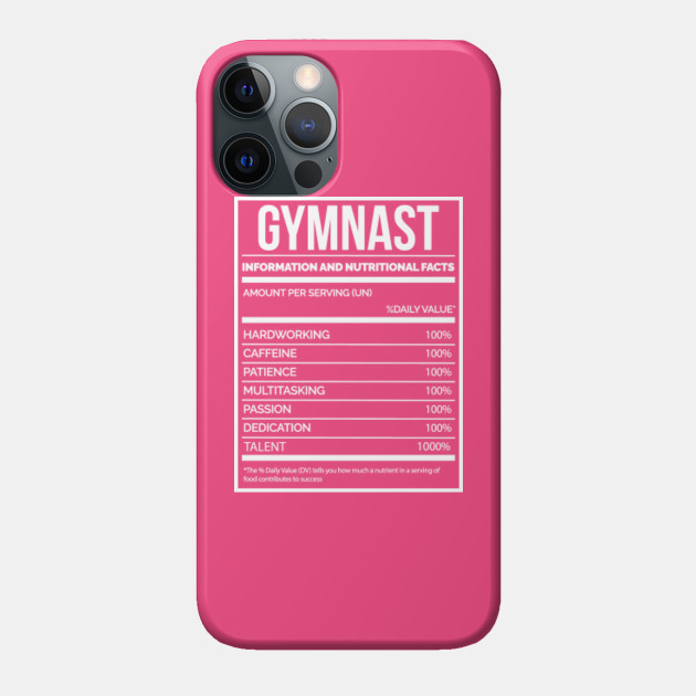 Awesome And Funny Nutrition Label Gymnast Gymnasts Gymnastic Gymnastics Saying Quote For A Birthday Or Christmas - Gymnast - Phone Case