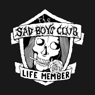 Sad Boys Club - Life Member T-Shirt