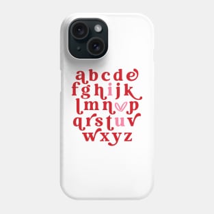 Funny Valentine Alphabet I Love You Phone Case