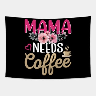 Mama needs coffe t-shirts Tapestry