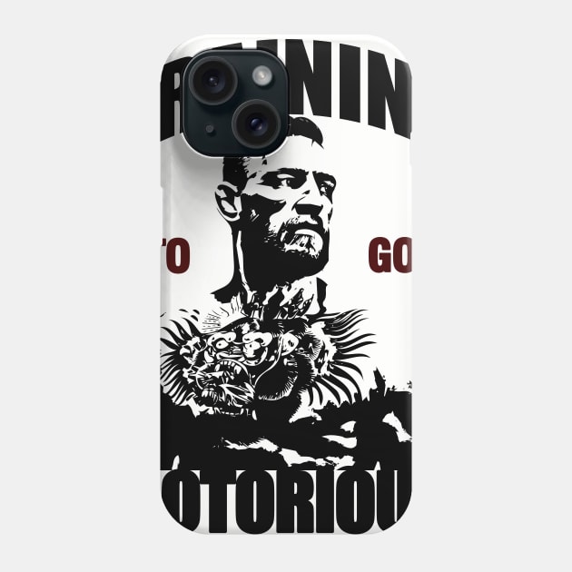 Training to go Notorious Phone Case by skilfulstarship