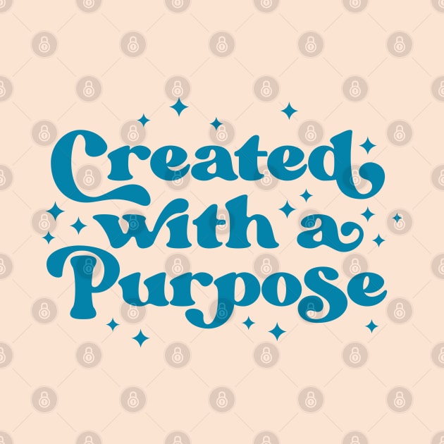 Created With A Purpose | Motivational Quote by ilustraLiza