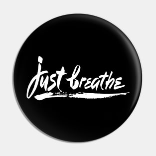 'Just Breathe' PTSD Mental Health Shirt Pin