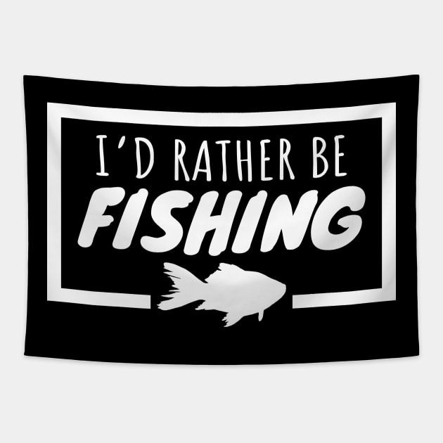 I'd Rather Be Fishing Tapestry by LunaMay