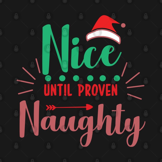 Merry Christmas! - Nice until proven naughty! by MadeBySerif