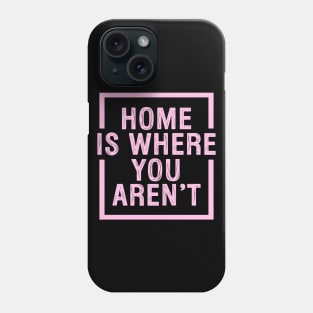 Homebody Phone Case