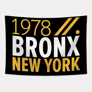 Bronx NY Birth Year Collection - Represent Your Roots 1978 in Style Tapestry