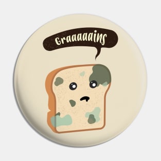 Zombie Bread Grains Pin