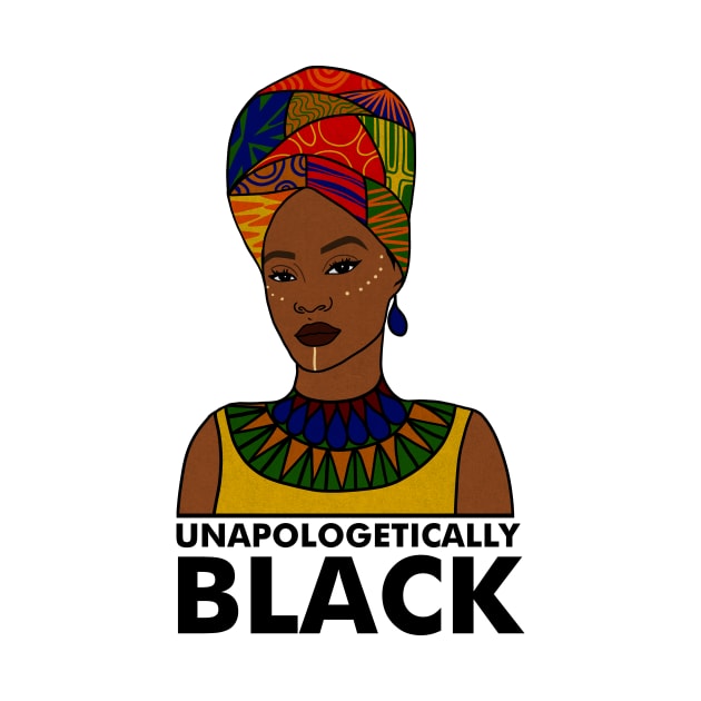 Unapologetically Black, Afro African, Black Pride by dukito