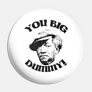 YOU BIG DUMMY! // Retro 70s Pin