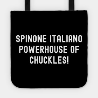 Spinone Italiano Powerhouse of Laughter! Tote