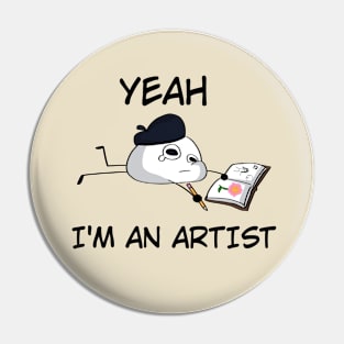 I'm an Artist Pin