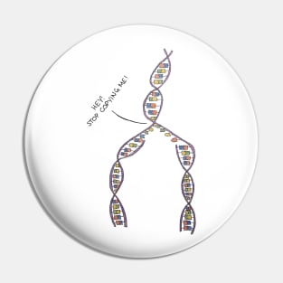 Stop Copying Me - DNA (Light background) Pin