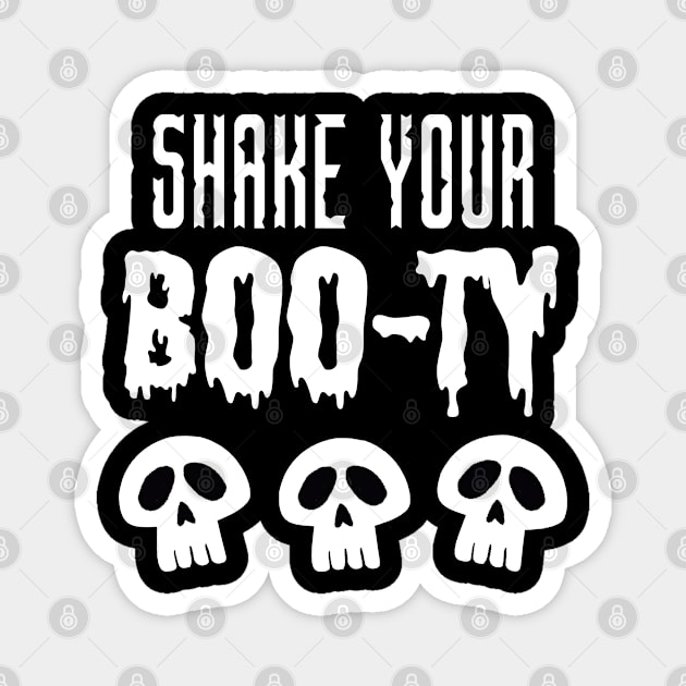 Shake Your Boo-ty - Halloween Funny Ghost Skull Magnet by Art Like Wow Designs