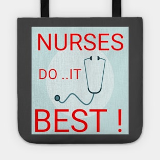 Nurses do it best ! Tote