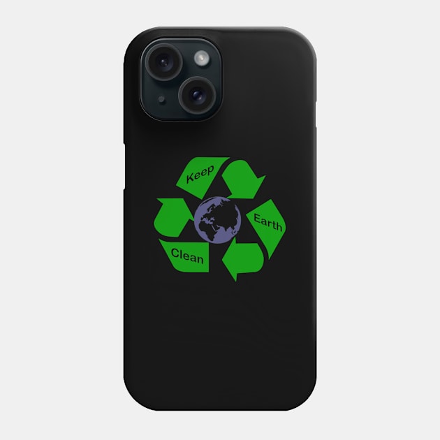 Keep Earth Clean - Recycle Phone Case by PeppermintClover