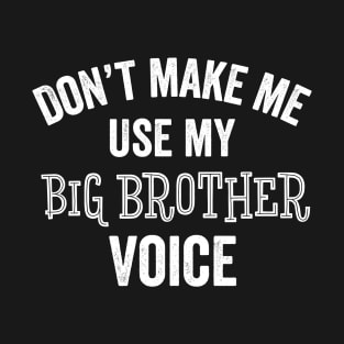 Big Brother Funny Gifts Older Bro Sibling First Time Brother T-Shirt