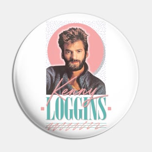 Kenny Loggins / 80s Aesthetic Fan Art Design Pin