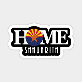 HOME Sahuarita Arizona (white text) Magnet