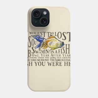 Wish you were Here Phone Case