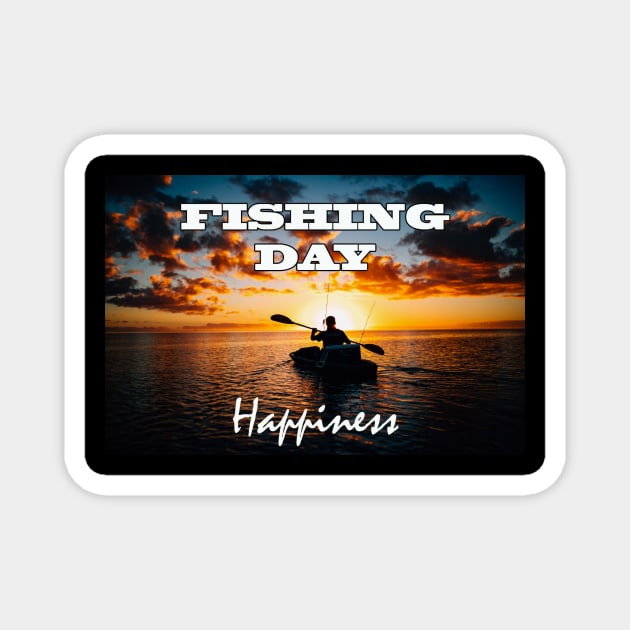 fishing shirt, fishing day happiness, hunting and fishing, fishing gift for men Magnet by Hercules t shirt shop