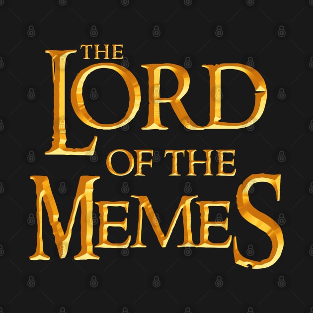 Lord of the Memes (design #2) by curiousQ