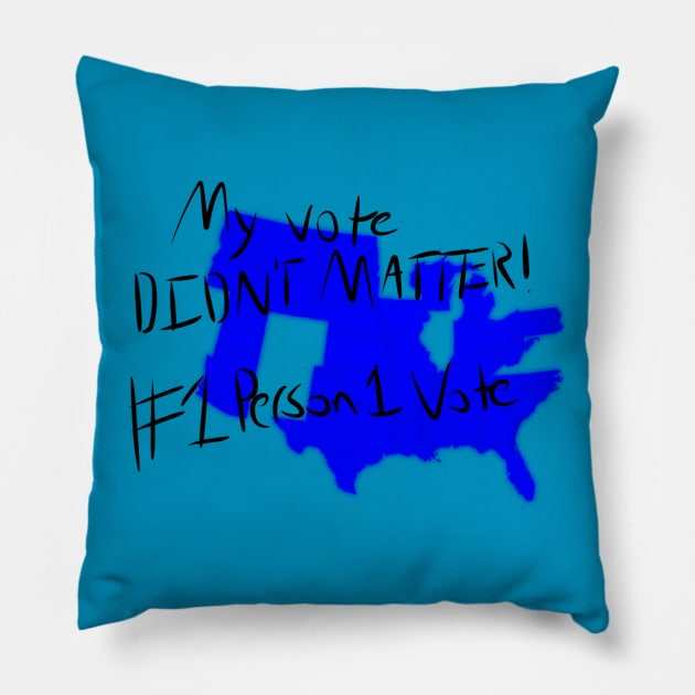 1 Person 1 Vote (Blue) Pillow by DanteMGalileo