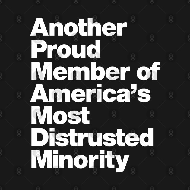 Atheist Humor - America's Most Distrusted Minority by Vector Deluxe