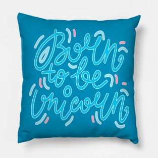 Born to be Unicorn Pillow