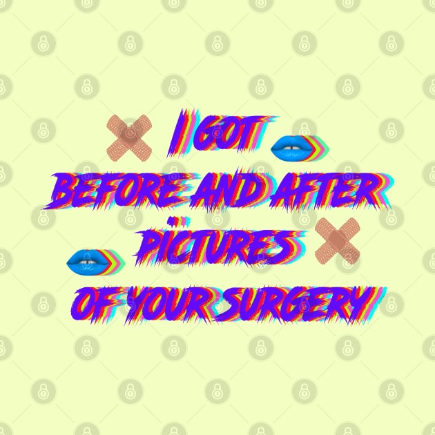 I got  before and after  pictures  of your surgery by LanaBanana