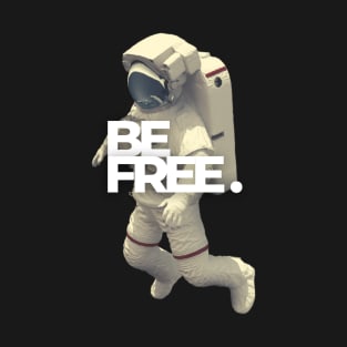 Be Free T-Shirt