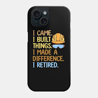 Funny Retired Contractor Handyman I came I retired Phone Case