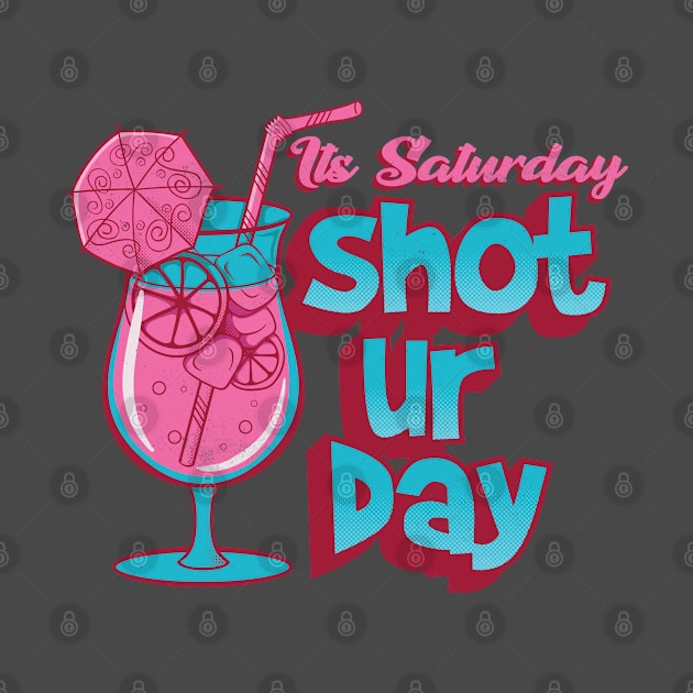 Its Saturday Shoturday by Pixeldsigns