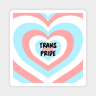 Trans Pride - Transgender Pride Magnet