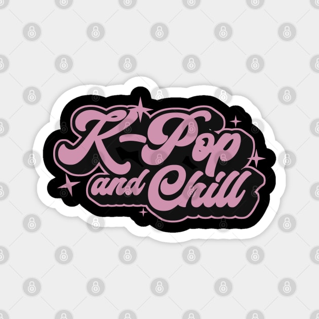 K-Pop And Chill Magnet by Issho Ni