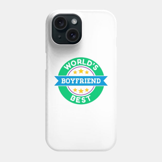 World's Best Boyfriend Phone Case by TheArtism