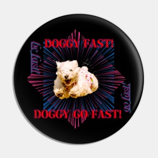 Fast Dogs Can Fly Pin