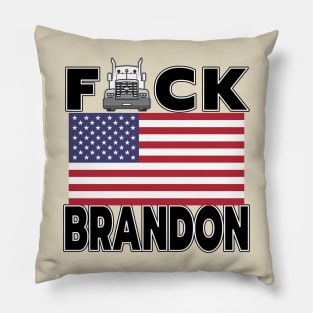 F-CK BRANDON FREEDOM CONVOY - TRUCKERS FOR FREEDOM - USA FREEDOM CONVOY 2022 TRUCKERS BLACK LETTERS Pillow