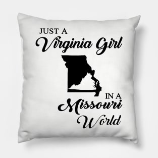 Just A Virginia Girl In A World Missouri Mom Pillow