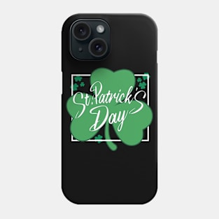 St Patricks Day Shamrock Phone Case