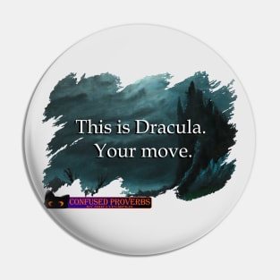 This is Dracula Pin