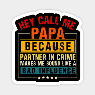 They Call Me Papa Partner In Crime Dad Fathers Day Family Magnet