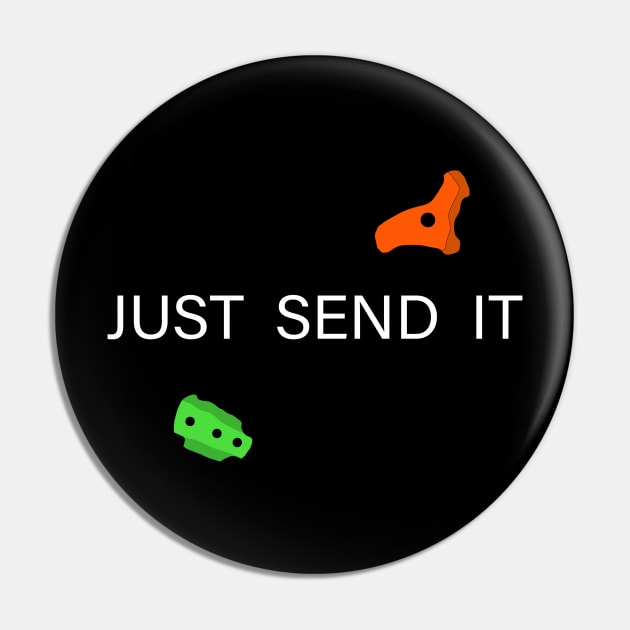 Just Send it - Bouldering Gym Pin by CottonGarb