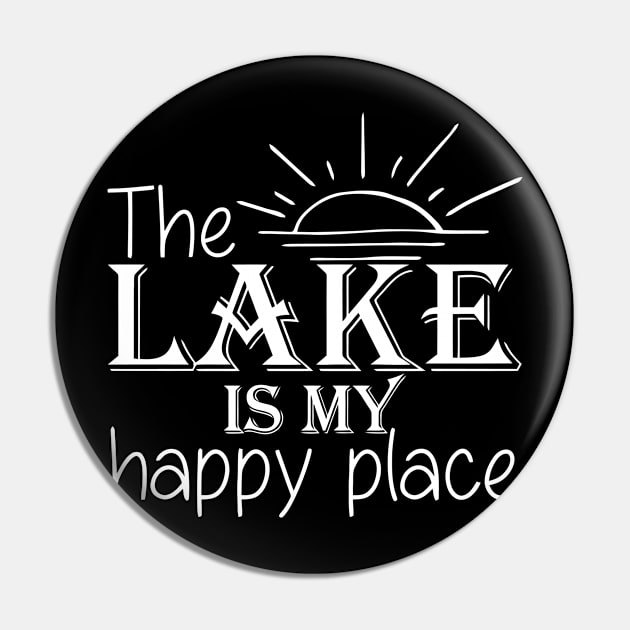 The Lake Is My Happy Place Pin by CuteSyifas93