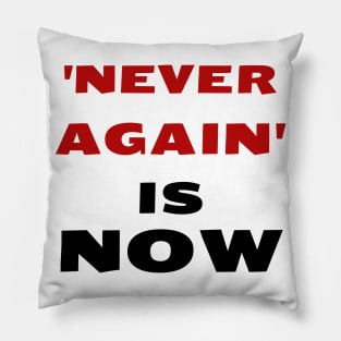 'Never Again' is NOW - Jewish Call to Social Action Pillow