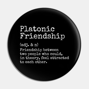 Platonic Friendship with My Best Friendship is a Platonic Soulmate Pin