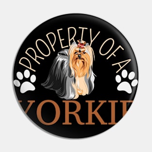 Property Of A Yorkie, Yorkshire Lover Pin